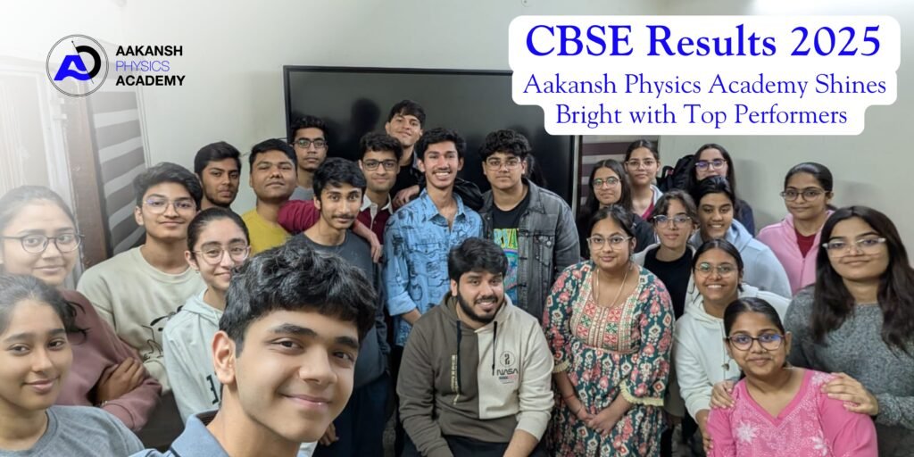 CBSE Results 2025: Aakansh Physics Academy Shines Bright with Top Performers